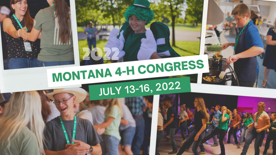 montana 4-H COngress slide with date of July 13-16, 2022 and photos of youth and adults at congress events.